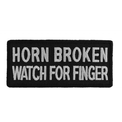 P1025 Horn Broken Watch For Finger Funny Biker Saying Patch